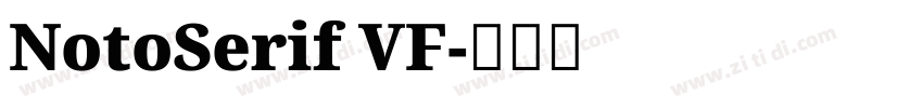 NotoSerif VF字体转换 NotoSerif VF字体转换